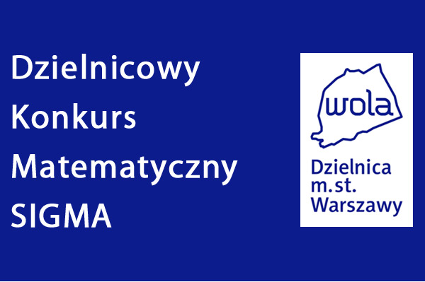 Obraz przedstawia Dzielnicowy Konkurs Matematyczny SIGMA