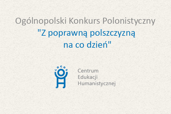 Obraz przedstawia Konkursu Polonistyczny Z poprawną polszczyzną na co dzień